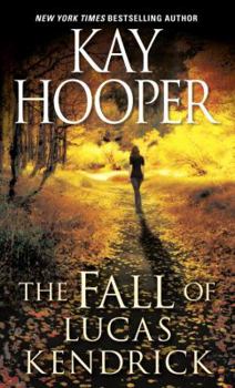 The Fall of Lucas Kendrick - Book #5 of the Hagen