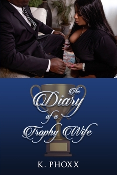 Paperback The Diary Of A Trophy Wife Book