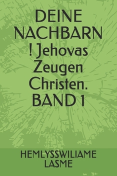 Paperback DEINE NACHBARN ! Jehovas Zeugen Christen. BAND 1 [German] Book