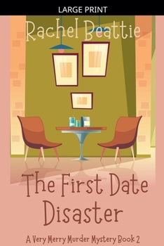 Paperback The First Date Disaster [Large Print] Book