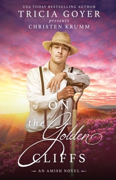 On the Golden Cliffs: A Big Sky Amish Novel LARGE PRINT Edition - Book #2 of the Big Sky Amish