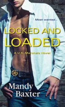 Locked and Loaded - Book #5 of the U.S. Marshals