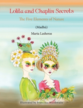 Paperback Lolita and Chaplin Secrets: The Five Elements of Nature Book
