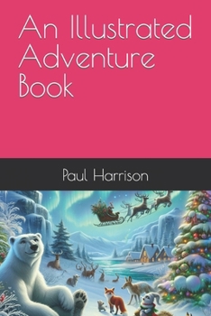 Paperback An Illustrated Adventure Book