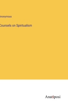 Hardcover Counsels on Spiritualism Book