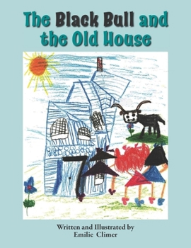 Paperback The Black Bull and the Old House Book