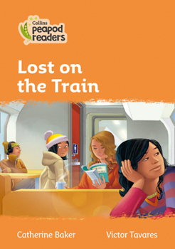 Paperback Lost on the Train: Level 4 Book