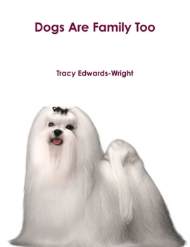 Paperback Dogs Are Family Too Book