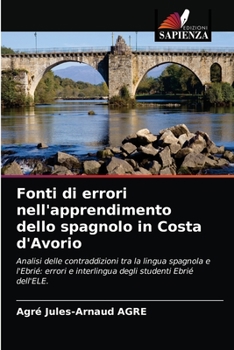 Paperback Fonti di errori nell'apprendimento dello spagnolo in Costa d'Avorio [Italian] Book