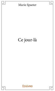 Paperback Ce jour-là [French] Book