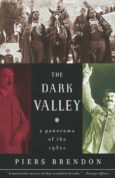 Paperback The Dark Valley: A Panorama of the 1930s Book