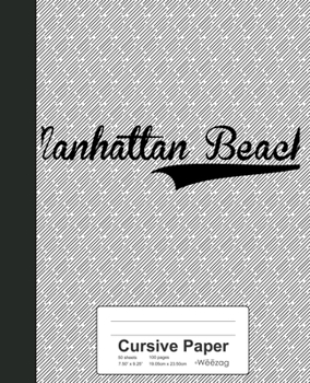 Paperback Cursive Paper: MANHATTAN BEACH Notebook Book