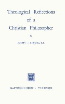 Paperback Theological Reflections of a Christian Philosopher Book
