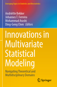 Paperback Innovations in Multivariate Statistical Modeling: Navigating Theoretical and Multidisciplinary Domains Book
