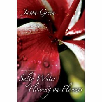 Paperback Salty Water Flowing on Flowers Book