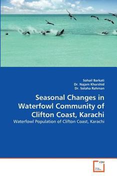 Paperback Seasonal Changes in Waterfowl Community of Clifton Coast, Karachi Book