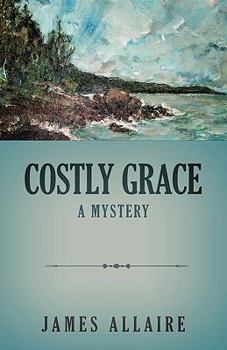 Hardcover Costly Grace: A Mystery Book