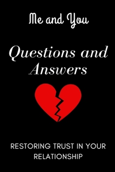 Paperback Me and You Questions and Answers: Restoring Trust in Your Relationship Book