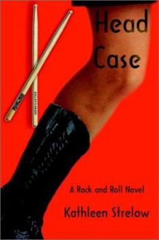 Paperback Head Case: A Rock and Roll Novel Book