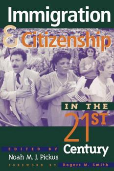 Paperback Immigration and Citizenship in the Twenty-First Century Book