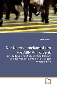 Paperback Der Übernahmekampf um die ABN Amro Bank [German] Book