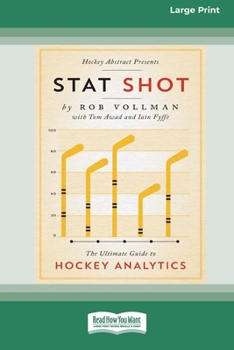Paperback Stat Shot: The Ultimate Guide to Hockey Analytics [LP 16 Pt Edition] [Large Print] Book