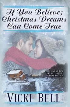 Paperback If You Believe; Christmas Dreams Can Come True Book