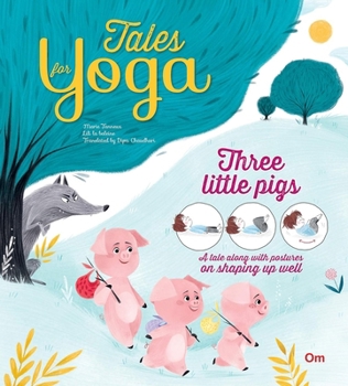 Paperback Tales for Yoga: Three Little Pigs Book