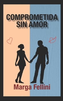 Paperback Comprometida Sin Amor [Spanish] Book