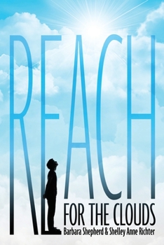 Paperback Reach for the Clouds Book