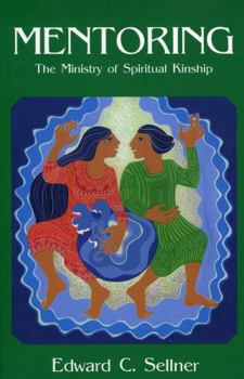 Paperback Mentoring: The Ministry of Spiritual Kinship Book