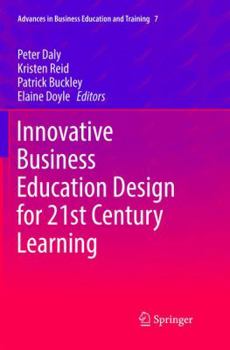 Paperback Innovative Business Education Design for 21st Century Learning Book