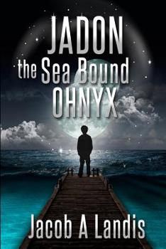 Paperback Jadon the Sea Bound Ohnyx Book