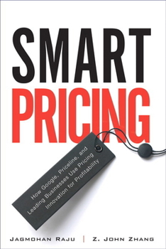 Paperback Smart Pricing: How Google, Priceline, and Leading Businesses Use Pricing Innovation for Profitabilit Book