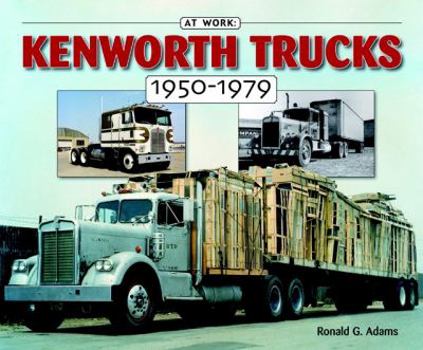 Paperback Kenworth Trucks: 1950-1979 Book
