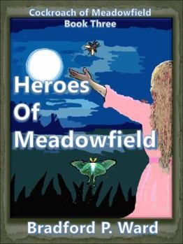 Paperback Heroes of Meadowfield (Cockroach of Meadowfield) Book