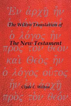 Paperback The Wilton Translation of the New Testament Book