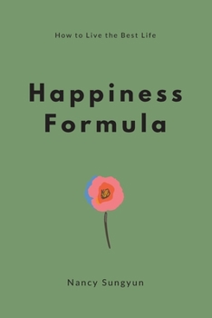 Paperback Happiness Formula: How to live the best life Book