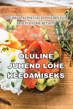 Paperback Oluline Juhend Lõhe Keedamiseks [Estonian] Book
