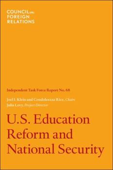 Paperback U.S. Education Reform and National Security: Independent Task Force Report Book