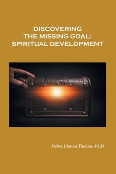 Paperback Discovering the Missing Goal: Spiritual Development Book