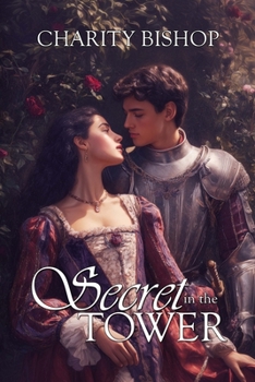 The Secret in the Tower (The Tudor Throne) - Book #4 of the Tudor Throne