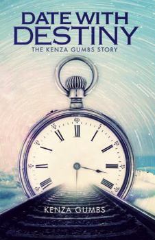 Paperback Date With Destiny: The Kenza Gumbs Story Book