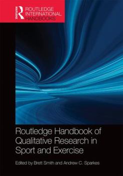 Hardcover Routledge Handbook of Qualitative Research in Sport and Exercise Book