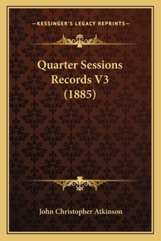 Paperback Quarter Sessions Records V3 (1885) Book