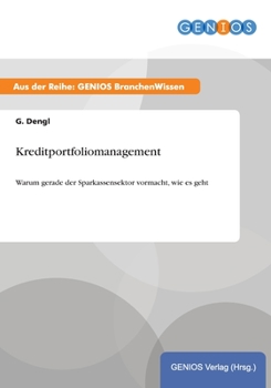 Paperback Kreditportfoliomanagement: Warum gerade der Sparkassensektor vormacht, wie es geht [German] Book