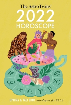 Paperback The Astrotwins' 2022 Horoscope: The Complete Yearly Astrology Guide for Every Zodiac Sign Book