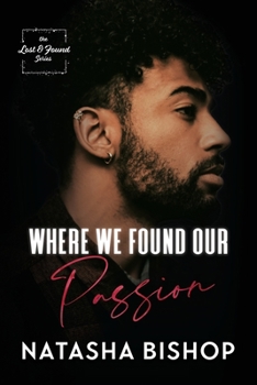 Where We Found Our Passion - Book #3 of the Lost & Found