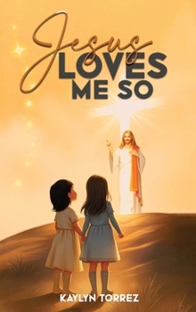 Hardcover Jesus Loves Me So Book