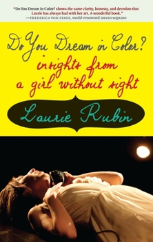 Paperback Do You Dream in Color?: Insights from a Girl Without Sight Book